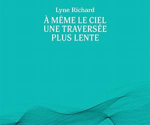À même le ciel une traversée plus lente (French Edition)