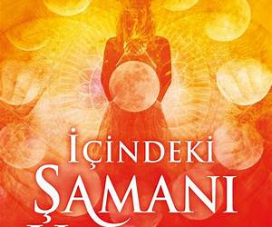 İçindeki Şamanı Uyandır İçindeki Şamanı Uyandır