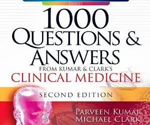 1000 Questions \u0026 Answers from Kumar \u0026 Clark's Clinical Medicine, 2nd Edition