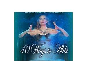 40 Ways to Alibi (Tales of a Midlife Witch #5) 40 Ways to Alibi (Tales of a Midlife Witch #5)