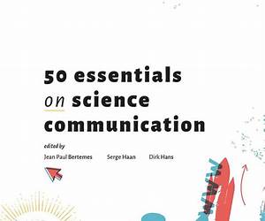 50 Essentials on Science Communication 50 Essentials on Science Communication