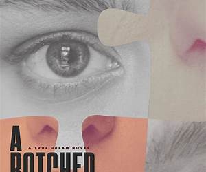 A Botched Valentine: A True Dream Novel