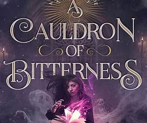 A Cauldron of Bitterness (A Practical Guide to Sorcery Book 5) A Cauldron of Bitterness (A Practical Guide to Sorcery Book 5)