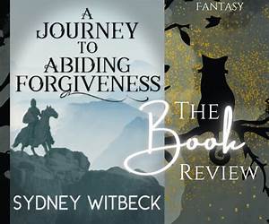 A Journey to Abiding Forgiveness A Journey to Abiding Forgiveness