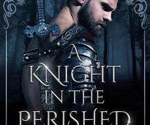A Knight in the Perished Woods (The Perished Woods, #5) A Knight in the Perished Woods (The Perished Woods, #5)
