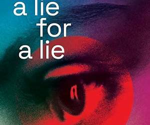 A Lie for a Lie A Lie for a Lie