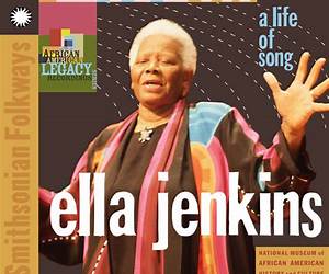 A Life of Song: The Story of Ella Jenkins (The First Lady of Children's Music)