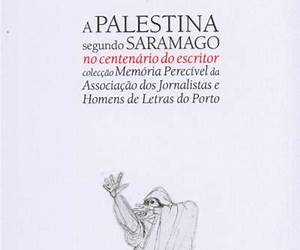 A Palestina segundo Saramago, no centenário do escritor