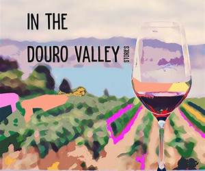 A Peculiar Day in the Douro Valley: Stories A Peculiar Day in the Douro Valley: Stories