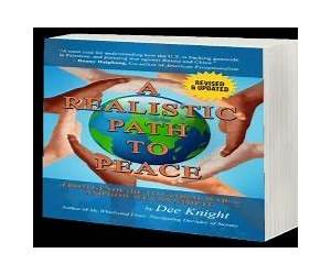 A Realistic Path to Peace: From Genocide to Global War... and How We Can Stop It