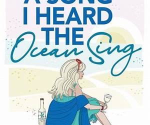A Song I Heard The Ocean Sing A Song I Heard The Ocean Sing
