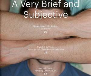 A Very Brief and Subjective Queer History of Ukraine A Very Brief and Subjective Queer History of Ukraine
