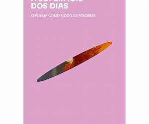 A superfÃcie dos dias: O poema como modo de perceber A superfÃcie dos dias: O poema como modo de perceber