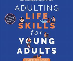 Adulting Life Skills: Navigating Freshman Year and Beyond2-in-1 GuideEssential Skills for College and Everyday LifeGifts for Birthdays, Teens, ... 18th Birthday (The Adulting Adventure) Adulting Life Skills: Navigating Freshman Year and Beyond2-in-1 GuideEssential Skills for College and Everyday LifeGifts for Birthdays, Teens, ... 18th Birthday (The Adulting Adventure)