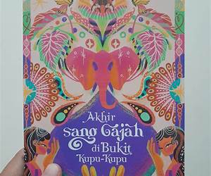 Akhir Sang Gajah di Bukit Kupu-Kupu Akhir Sang Gajah di Bukit Kupu-Kupu
