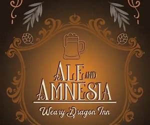Ale and Amnesia (The Weary Dragon Inn, #0.5) Ale and Amnesia (The Weary Dragon Inn, #0.5)