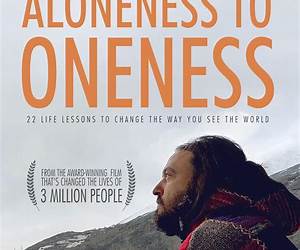 Aloneness to Oneness: 22 Life Lessons to Change the Way You See the World