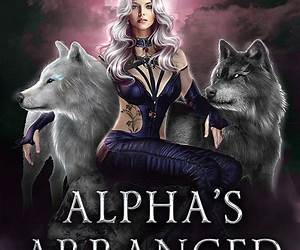 Alpha's Arranged Marriage Alpha's Arranged Marriage