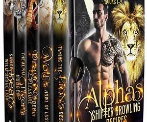 Alpha's Shifter Growling Desires Series Collection: Books 1-5 Alpha's Shifter Growling Desires Series Collection: Books 1-5