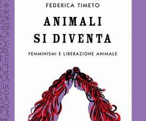 Animali si diventa. Femminismi e liberazione animale Animali si diventa. Femminismi e liberazione animale