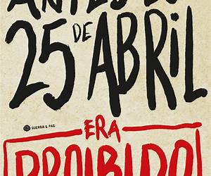 Antes do 25 de Abril: Era Proibido