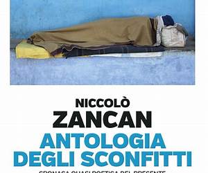 Antologia degli sconfitti: Cronaca quasi poetica del presente