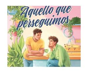 Aquello que perseguimos Aquello que perseguimos