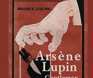 Arsene Lupin Gentleman Burglar Arsene Lupin Gentleman Burglar