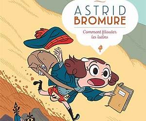 Astrid Bromure T8 : Comment filouter les lutins Astrid Bromure T8 : Comment filouter les lutins