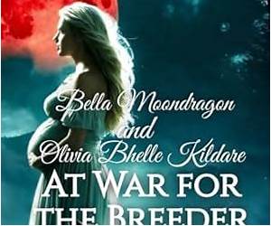 At War for the Breeder (Pregnant With Four Alphas' Babies #4) At War for the Breeder (Pregnant With Four Alphas' Babies #4)
