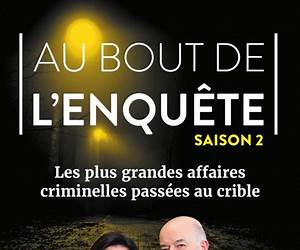 Au bout de l'enquêteSaison 2. Les plus grandes affaires criminelles passées au crible (French Edition)