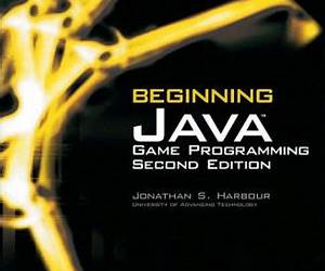 Beginning Java Game Programming Beginning Java Game Programming