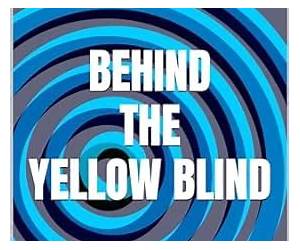 Behind the Yellow Blind: A Golden Age Mystery (Merlin Classic Crime) Behind the Yellow Blind: A Golden Age Mystery (Merlin Classic Crime)