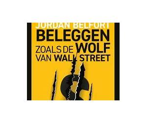 Beleggen zoals de Wolf van Wall Street (Dutch Edition) Beleggen zoals de Wolf van Wall Street (Dutch Edition)