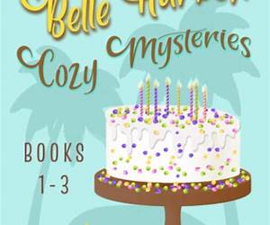 Belle Harbor Cozy Mysteries: Books 1 – 15 (A Belle Harbor Cozy Mystery Collection) Belle Harbor Cozy Mysteries: Books 1 – 15 (A Belle Harbor Cozy Mystery Collection)