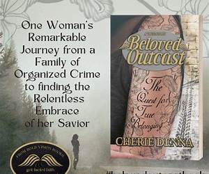 Beloved OutcastA True Story: The Quest for True Belonging Beloved OutcastA True Story: The Quest for True Belonging