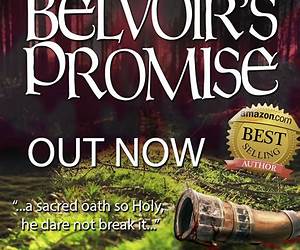 Belvoir's Promise: A Savernake Novel (The Savernake Forest Medieval Murder Mysteries Book 1) Belvoir's Promise: A Savernake Novel (The Savernake Forest Medieval Murder Mysteries Book 1)