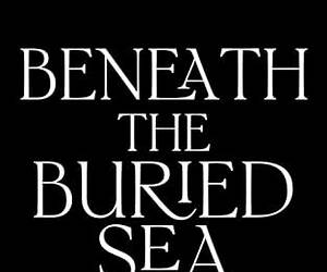 Beneath the Buried Sea (The Fatebound Duology, #2) Beneath the Buried Sea (The Fatebound Duology, #2)
