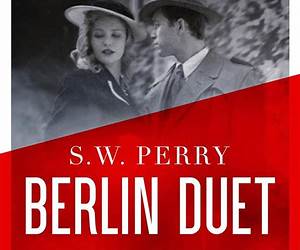 Berlin Duet: 'A powerful, panoramic novel of war and its aftermath' Sunday Times