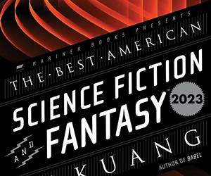 Best American Science Fiction and Fantasy 2023 Best American Science Fiction and Fantasy 2023