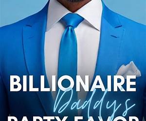 Billionaire Daddy's Party Favor: An M/M Daddy Dom Instalove Romance Short Story (Empire State Daddies) Billionaire Daddy's Party Favor: An M/M Daddy Dom Instalove Romance Short Story (Empire State Daddies)