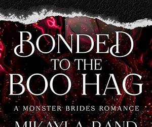Bonded to the Boo Hag