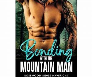 Bonding with the Mountain Man (Rosewood Ridge Mavericks, #3)