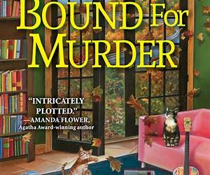 Bound for Murder: A Lethal Lexicon (A Juliet Page Cozy Mystery—Book 2) Bound for Murder: A Lethal Lexicon (A Juliet Page Cozy Mystery—Book 2)