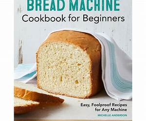 Bread machine cookbook: Bake Like a Pro 1500 Days of Homemade Goodness, Expert Tips, and Easy Recipes for Beginners. Delicious bread for your family for the rest of your life. Bread machine cookbook: Bake Like a Pro 1500 Days of Homemade Goodness, Expert Tips, and Easy Recipes for Beginners. Delicious bread for your family for the rest of your life.