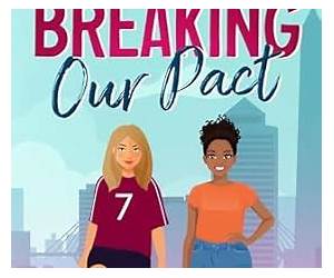 Breaking Our Pact Breaking Our Pact