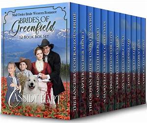 Brides of Greenfield: 12 Book Bumper Box Set of Sweet, Clean, Mail Order Bride Western Romance Brides of Greenfield: 12 Book Bumper Box Set of Sweet, Clean, Mail Order Bride Western Romance