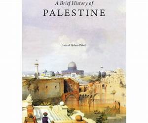 Brief history of Palestine (The Nakba) Brief history of Palestine (The Nakba)