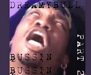Bussin' Down Bussin' Down