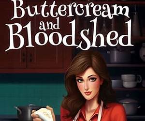 Buttercream and Bloodshed (Cassie Desmarais Mysteries Book 2)
